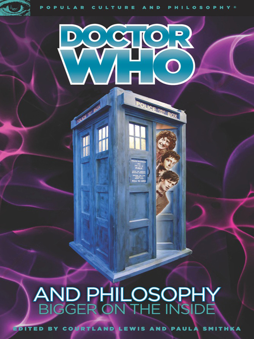Title details for Doctor Who and Philosophy by Courtland Lewis - Available